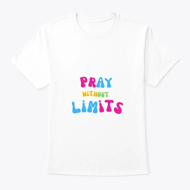 Original "pray w/o limits" 